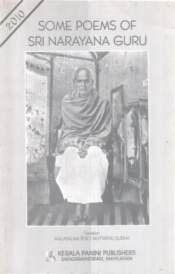 SOME POEMS OF SRI NARAYANA GURU BY SRI NARAYANA GURU