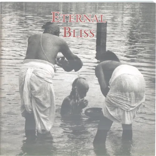 ETERNAL BLISS BY SRI KANCHI MAHASWAMI PEETAROHANA SHATABDI MAHOTSAVA TRUST