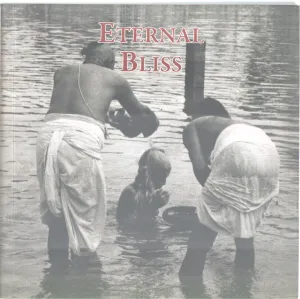 ETERNAL BLISS BY SRI KANCHI MAHASWAMI PEETAROHANA SHATABDI MAHOTSAVA TRUST