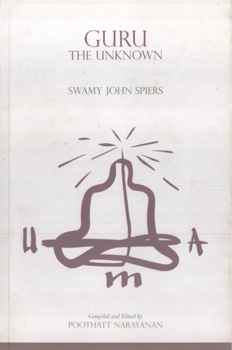 GURU THE UNKNOWN BY SWAMY JHON SPIERS