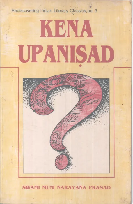 KENA UPANISAD BY SWAMI MUNI NARAYANA PRASAD