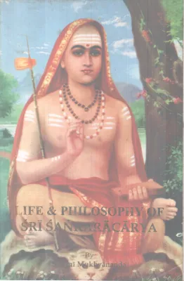 LIFE &amp; PHILOSOPHY OF SRI SANKARACARYA BY SWAMI MUKHYANANDA