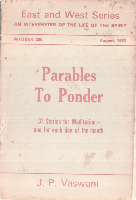 PARABLES TO PONDER BY J.P VASWANI