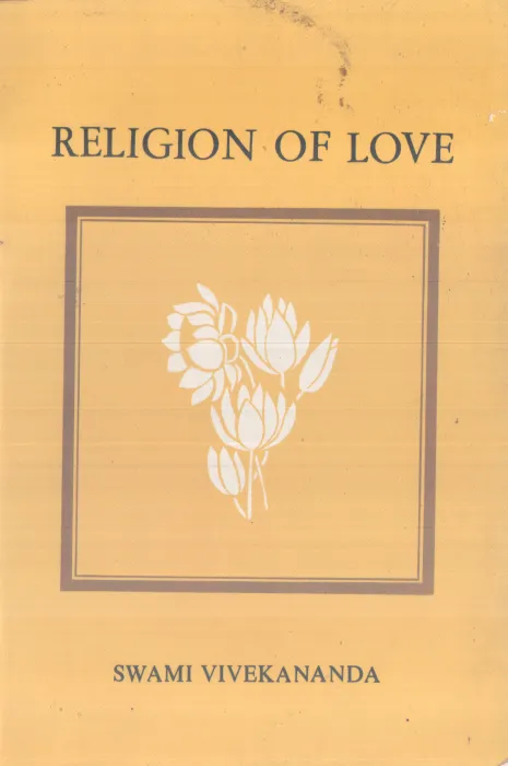 RELIGION OF LOVE BY SWAMI VIVEKANANDA