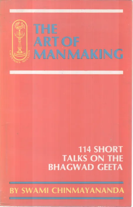 THE ART OF MANMAKING BY SWAMI CHINMAYANANDA