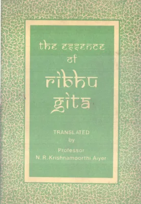 THE ESSENCE OF RIBHU GITA BY SRI RAMANASRAMAM