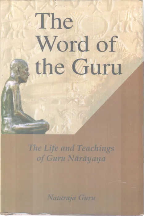 THE WORD OF THE GURU BY NATARAJA GURU