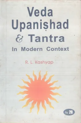 VEDA UPANISHAD &amp; TANTRA BY R.L.KASHYAP