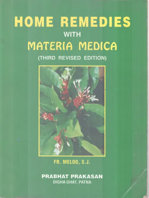 HOME REMEDIES WITH MATERIA MEDICA BY FR.MELOO,S.J.