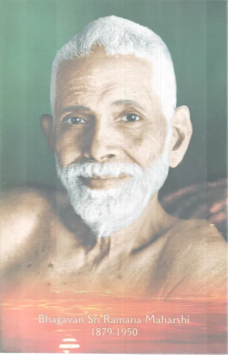 BHAGAVAN SRI RAMANA MAHARSHI BY SRI RAMANA MAHARSHI