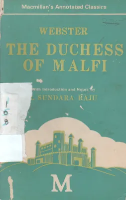 THE DUCHESS OF MALFI BY SUNDARA RAJU