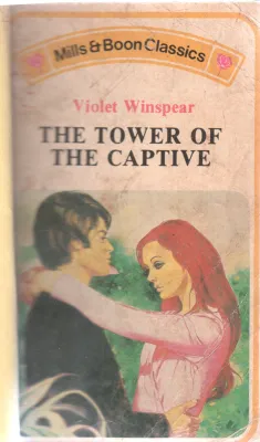 THE TOWER OF THE CAPTIVE BY VIOLET WINSPEAR