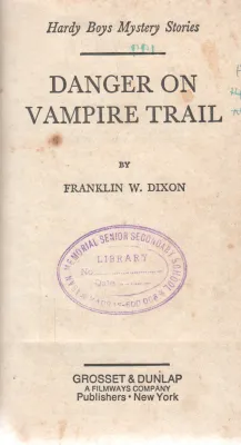 DANGER ON VAMPIRE TRAIL BY FRANKLIN W.DIXON