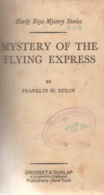 MYSTERY OF THE FLYING EXPRESS BY FRANKLIN W. DIXON