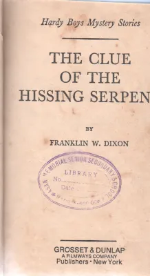 THE CLUSE OF THE HISSING SERPENT BY FRANKLIN W.DIXON