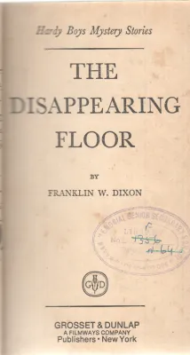 THE DISAPPEARING FLOOR BY FRANKLIN W. DIXON