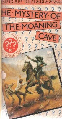 THE MYSTERY OF THE MOANING CAVE BY ROBERT ARTHUR