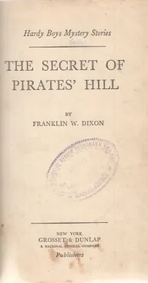 THE SECRET OF PIRATES HILL BY FRANKLIN W. DIXON