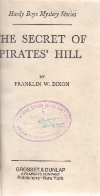 THE SECRET OF PIRATES HILL BY FRANKLIN W.DIXON