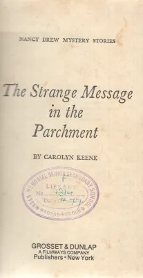 THE STRANGE MESSAGE IN THE PARCHMENT BY CAROLYN KEENE