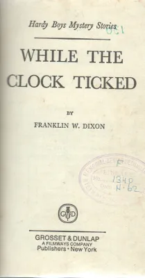 WHILE THE CLOCK TICKED BY FRANKLIN W.DIXON