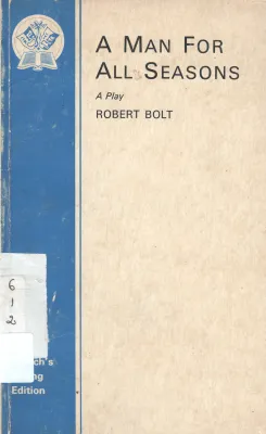 A MAN FOR ALL SEASON BY ROBERT BOLT