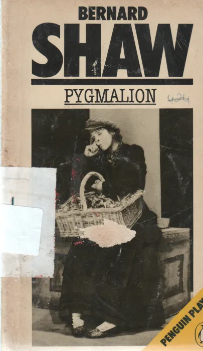 PYGMALION BY BERNAD SHAW