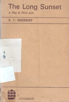 THE LONG SUNSET BY R C SHERRIFF