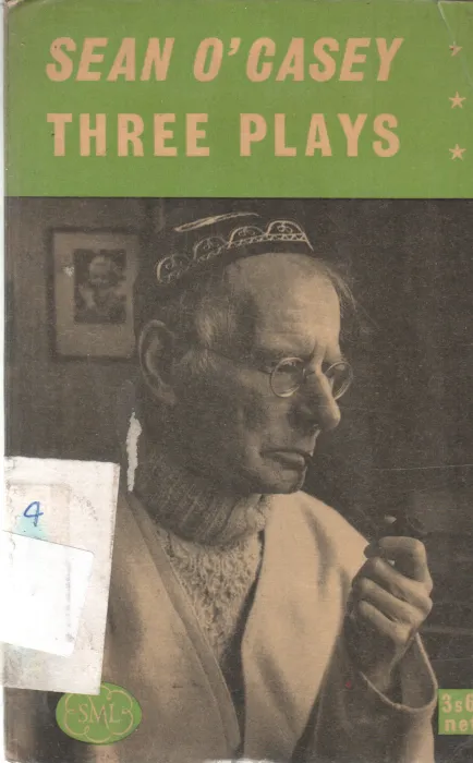 THREE PLAYS BY SEAN O' CASEY
