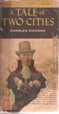 A TALE OF TWO CITIES BY CHARLES DICKENS