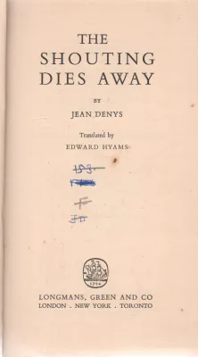 THE SHOUTING DIES AWAY BY JEAN DENYS