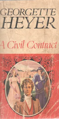 A CIVIL CONTRACT BY GEORGETTE HEYER