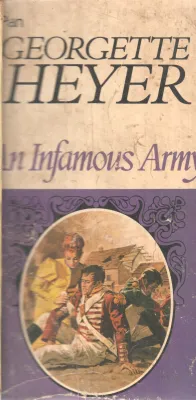 AN INFAMOUS ARMY BY GEORGETTE HEYER