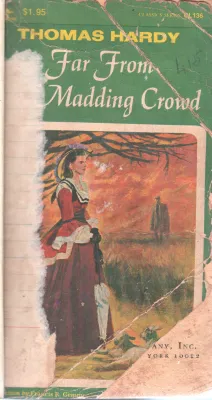 FAR FROM MADDING CROWD BY THOMAS HARDY