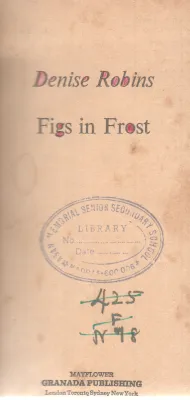 FIGS IN FROST BY DENISE ROBINS