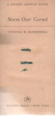 STORM OVER GARNET BY VIRGINIA B. MCDONNELL