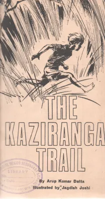 THE KAZIRANGA TRAIL BY ARUP KUMAR DATTA