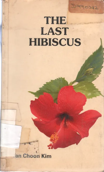 THE LAST HIBUSCUS BY KAN CHOON KIM