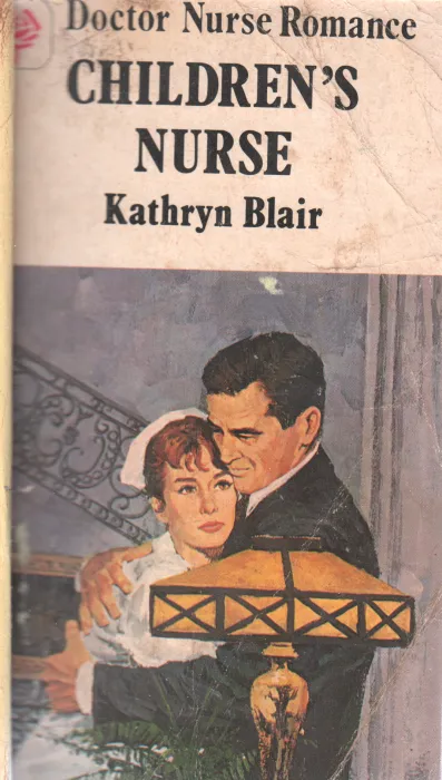 CHIDRENS NURSE BY KATHRYN BLAIR