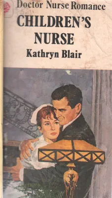 CHIDRENS NURSE BY KATHRYN BLAIR
