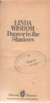 DANCER IN THE SHADOWS BY LINDA WISDOM