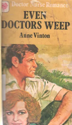 EVEN DOCTORS WEEP BY ANNE VINTON