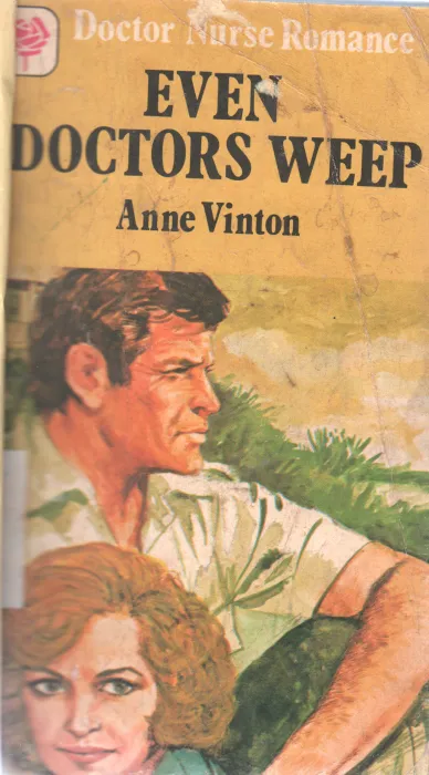 EVEN DOCTROS WEEP BY ANNE VINTON