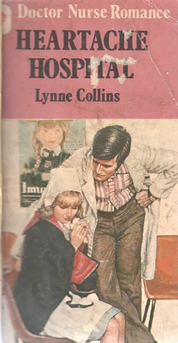 HEARTACHE HOSPITAL BY LYNNE COLLLINS