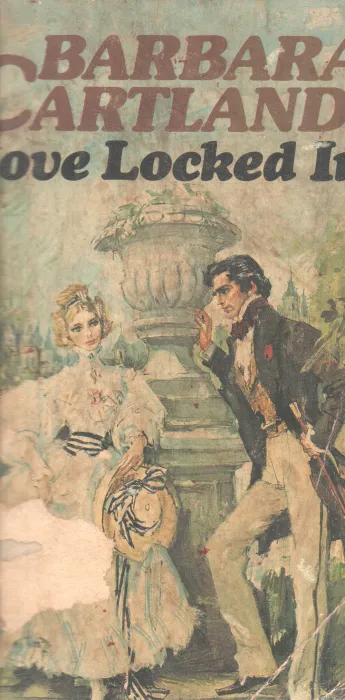 LOVE LOCKED IN BY BARBARA CARTLAND