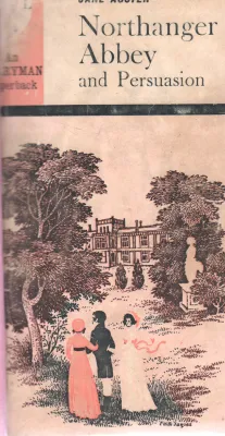 NORTHANGER ABBEY AND PERSUASION