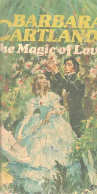 THE MAGIC OF LOVE BY BARBARA CARTLAND
