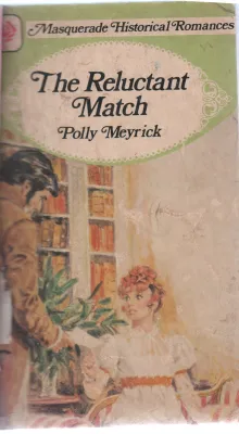 THE RELUCTANT MATCH BY POLLY MEYRICK
