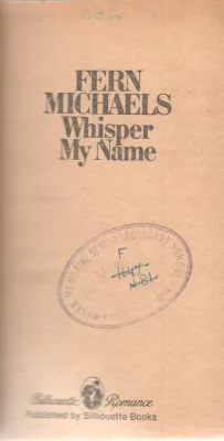 WHISPER MY NAME BY FERN MICHAELS
