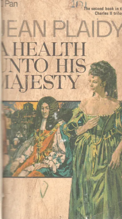 A HEALTH UNTO HIS MAJESTY BY JEAN PLAIDY
